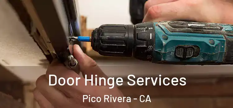 Door Hinge Services Pico Rivera - CA