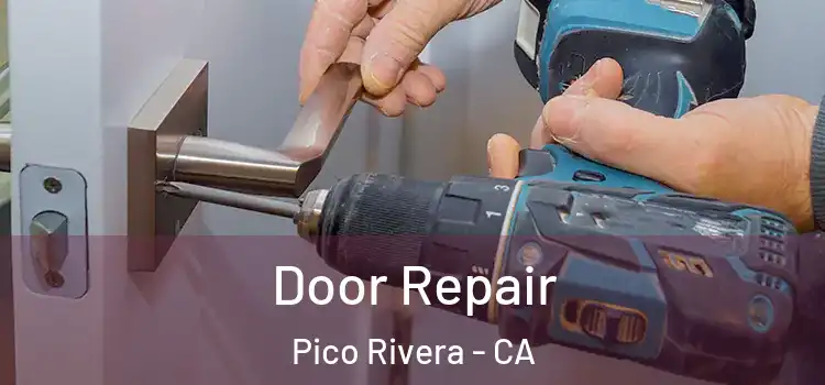 Door Repair Pico Rivera - CA