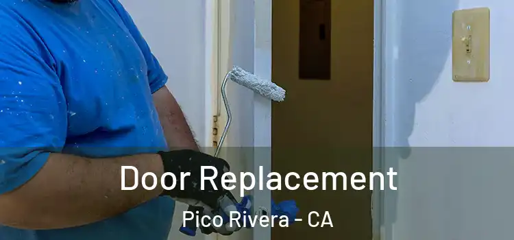 Door Replacement Pico Rivera - CA