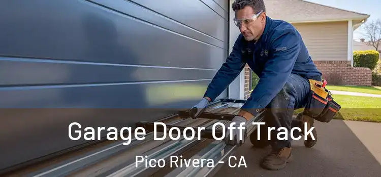  Garage Door Off Track Pico Rivera - CA