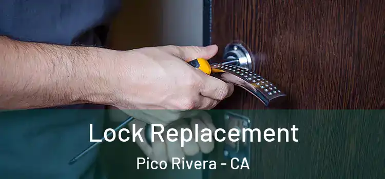 Lock Replacement Pico Rivera - CA
