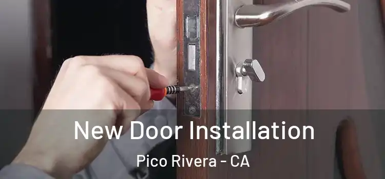 New Door Installation Pico Rivera - CA