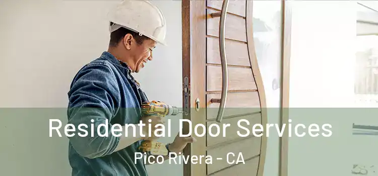  Residential Door Services Pico Rivera - CA
