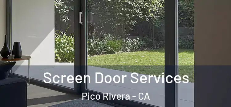 Screen Door Services Pico Rivera - CA