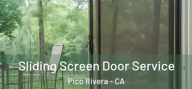 Sliding Screen Door Service Pico Rivera - CA