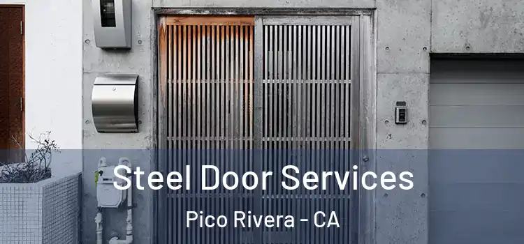  Steel Door Services Pico Rivera - CA